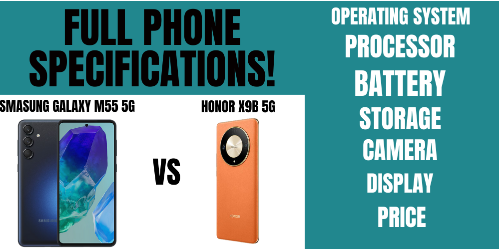 Honor, Samsung, Honor X9b 5G, Samsung Galaxy M55 5G, Samsung Galaxy M55 5G vs Honor X9b 5G, Honor X9b 5G vs Samsung Galaxy M55 5G