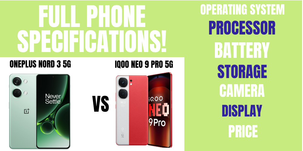 OnePlus Nord 3 5G, iQoo Neo 9 Pro 5G, OnePlus Nord 3 5G vs iQoo Neo 9 Pro 5G,